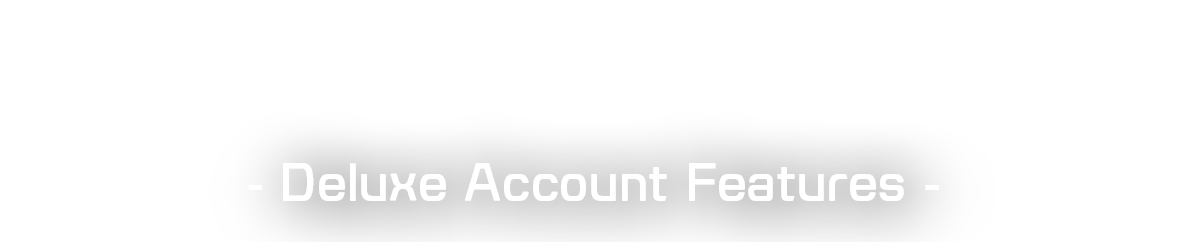 Deluxe Account Features