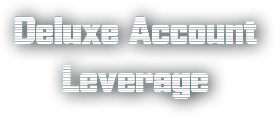 Deluxe Account Leverage
