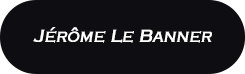 JEROME LE BANNER