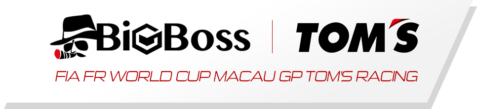 BigBoss TOM'S FIA FR WORLD CUP MACAU GP